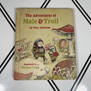 The Adventures Of Mole And Troll by Tony Johnston Vintage Hardback 1972